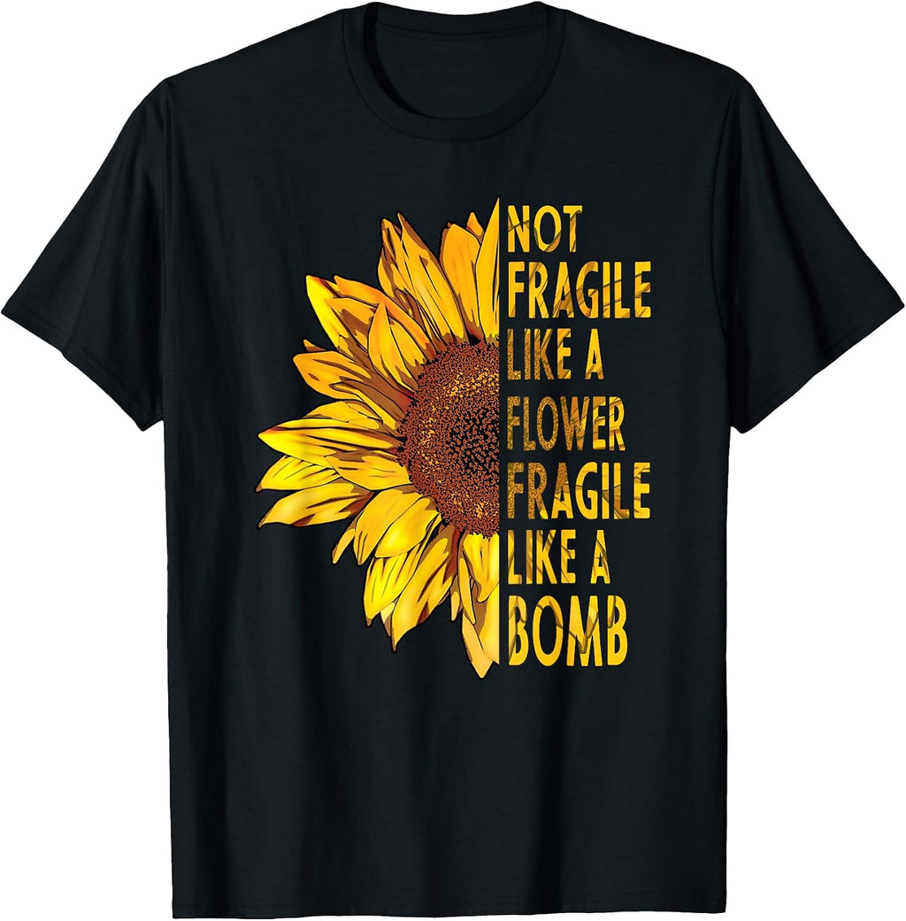 not fragile like a flower fragile like a bomb