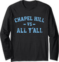 Chapel Hill shirts hoodies - More Here
