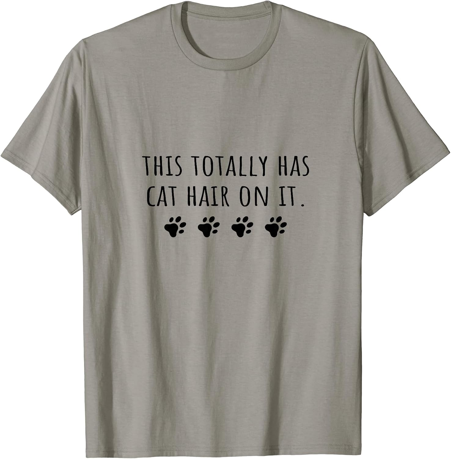Cat Mom This Totally Has Cat Hair On It Funny Cat Lover T-Shirt