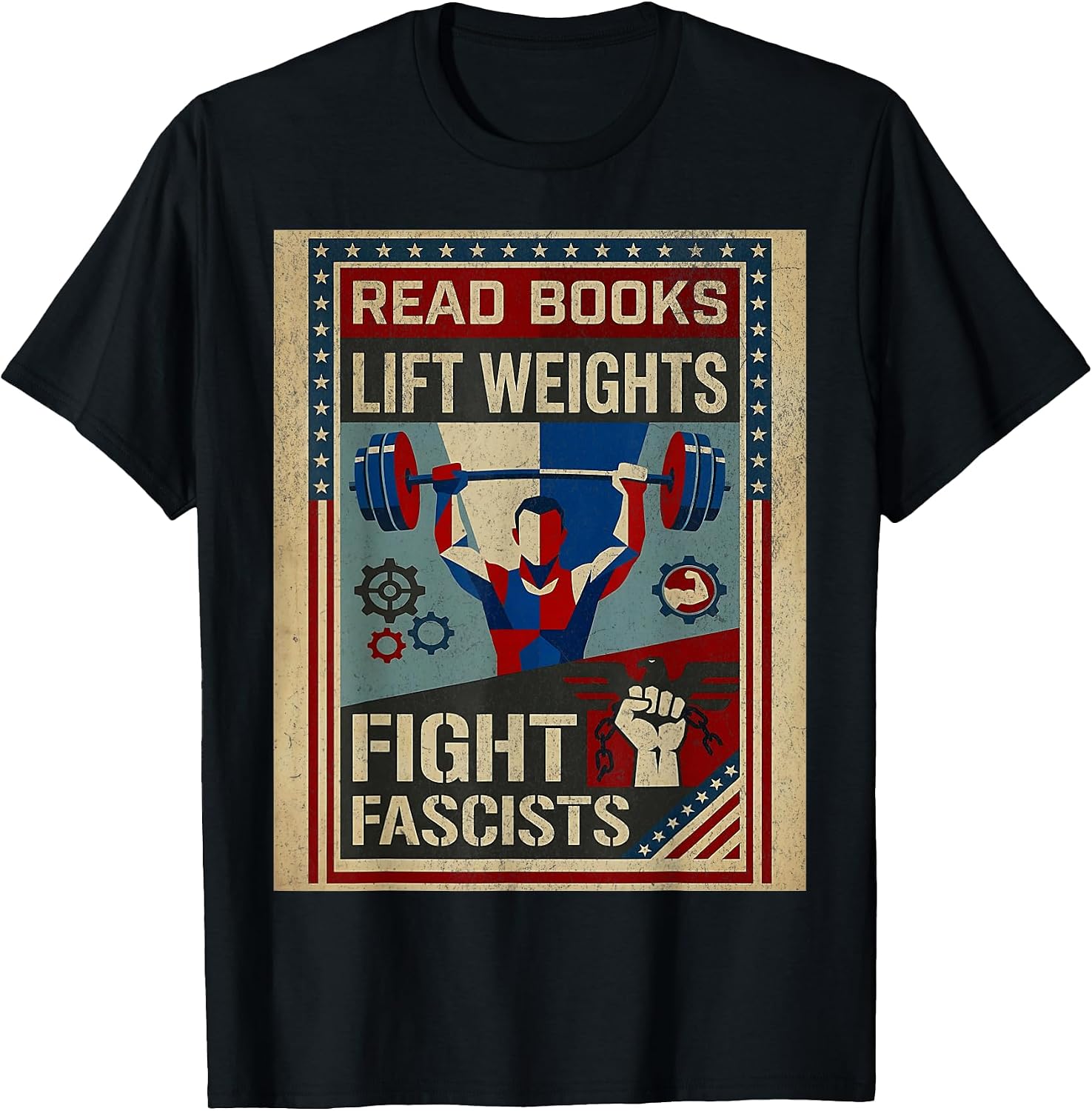 Read Books Lift Weights Fight Fascists Apparels