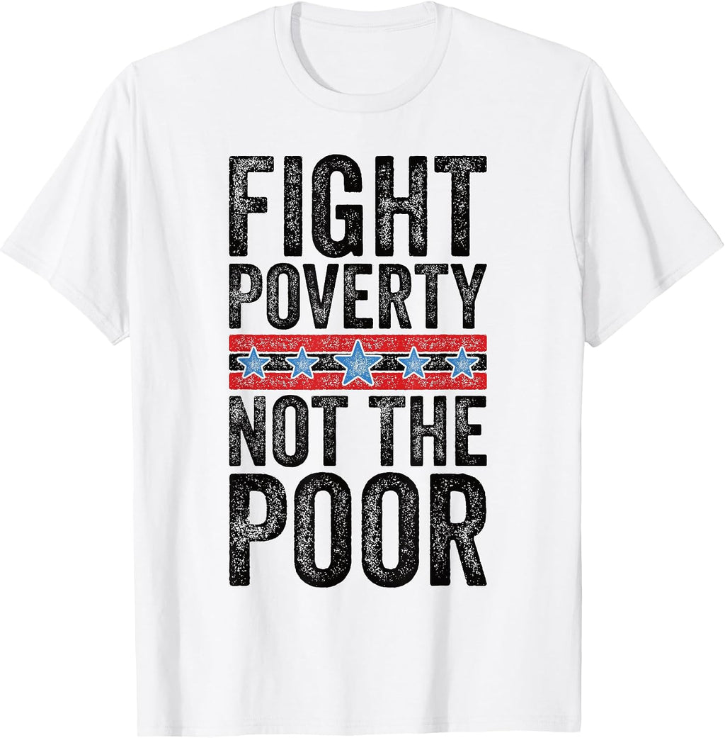 Anti Poverty Social Justice Awareness Merch.