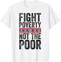 Anti Poverty Social Justice Awareness Merch.