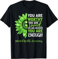 Enough Mental Health Awareness Motivational Positive Mindset T-Shirt