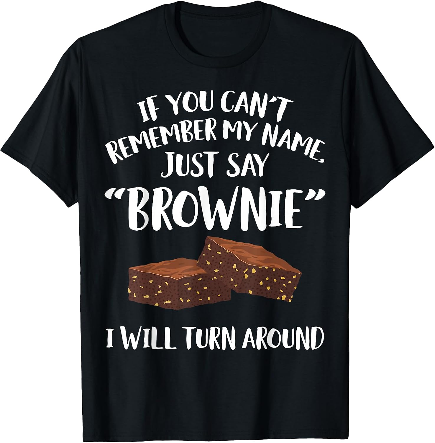Cool Brownie Humor Quote Merch