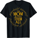 One Mom to Rule Them All Cute Print for Nerd Geek Mom T-Shirt