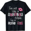 I'm Not Like A Regular Mom I'm A Cool-Mom Funny Mothers Day T-Shirt