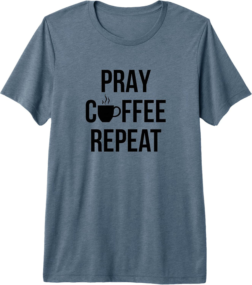 Funny Pray Coffee Repeat Motivational Saying