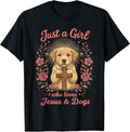 Just a Girl who Loves Jesus and Dogs Christian Dog Lover T-Shirt