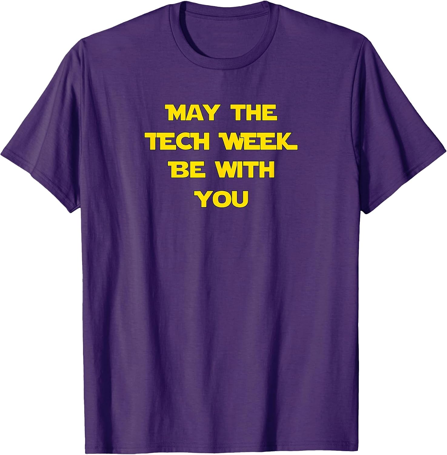 Funny Be With You Tech Week Theatre Geek Shirts