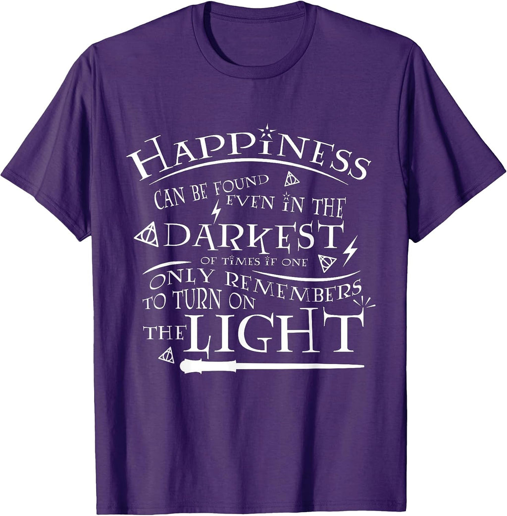 Happiness Can be Found in Darkest of Times Tees