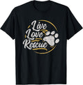 Live Love Rescue - Dog Lover Adopt a Dog Adoption T-Shirt T-Shirt