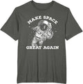 Make Space Great Again Shirt