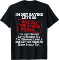 Family T-shirt With Hilarious Sarcastic Quotes