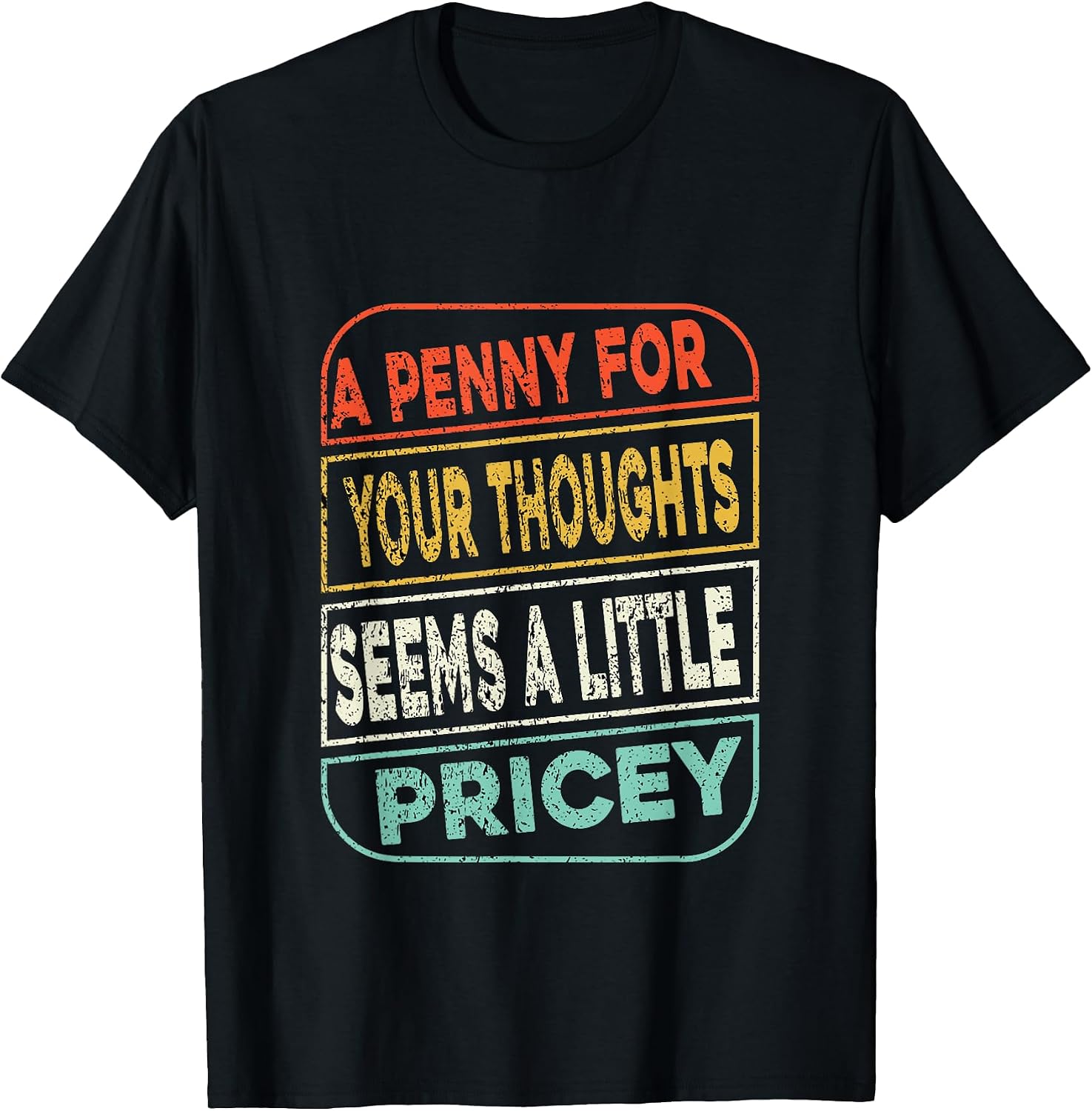 A Penny For Your Thoughts Seems A Little Pricey