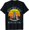 Eff You See Kay Why Oh U Skeleton Yoga