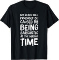 Me Being Sarcastic Tees