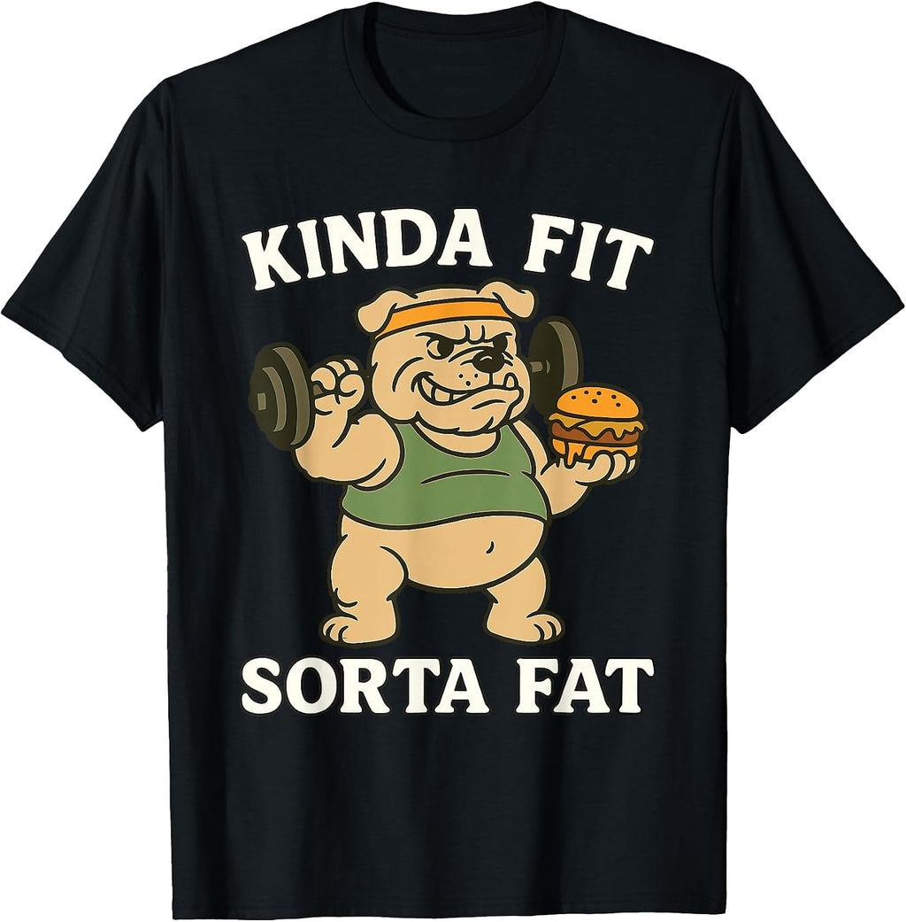Kinda Fit Sorta Fat Dog Gym Merch.