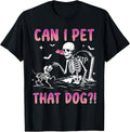 Can I pet That Dog Funny Skeleton Dog Lover Halloween T-Shirt