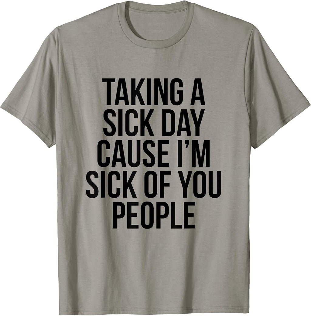 Funny Sarcasm T-shirt