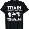 Train To Wrestle MMA Wrestler Motivational Wrestling T-shirt T-Shirt