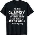 Funny Clumsy Sarcasm Quotes Apparel