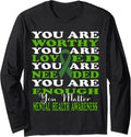 Mental Health Awareness Green Motivational Support Men Women Long Sleeve T-Shirt