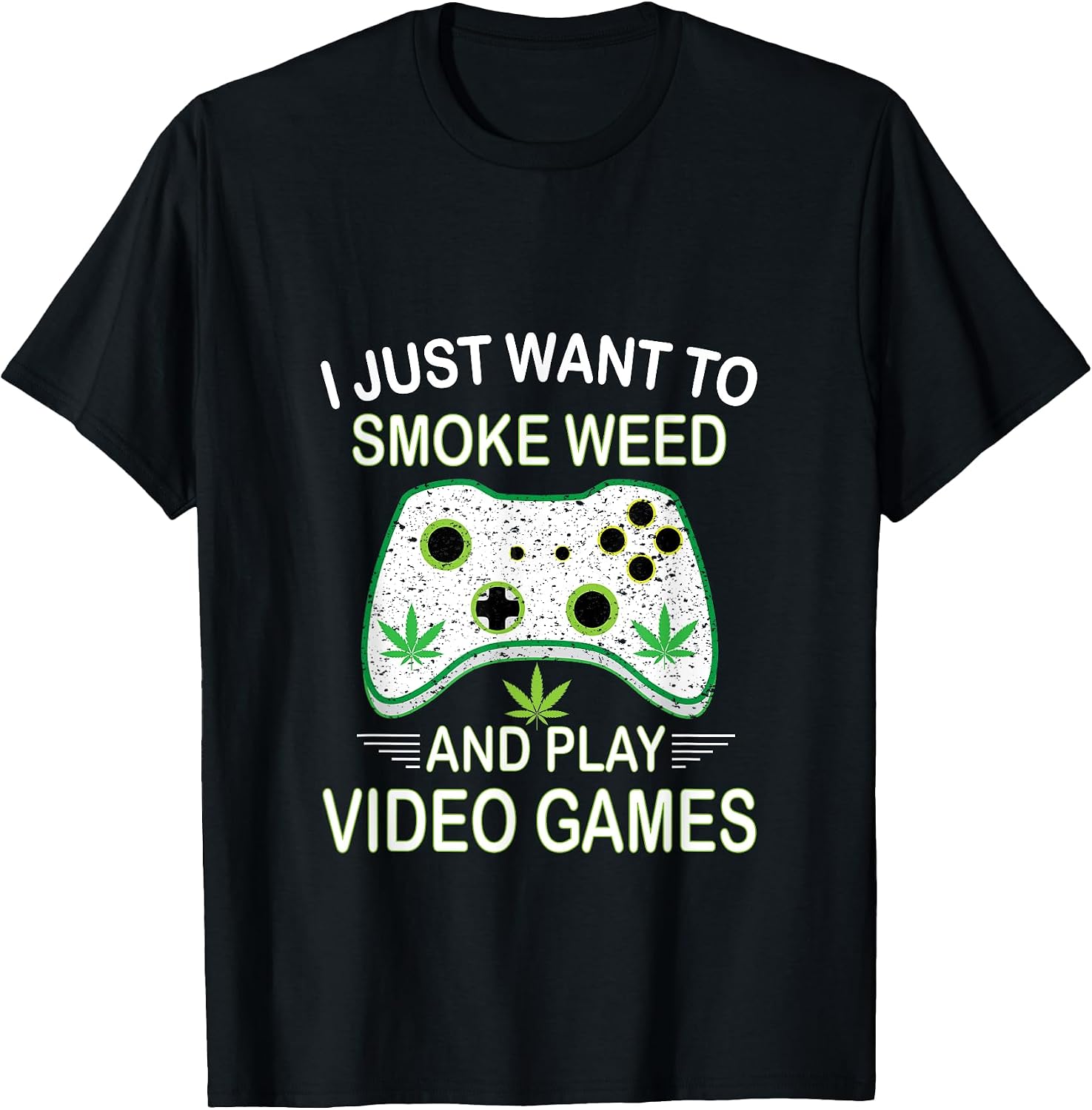 Play Video Games and Smoke Weed Gifts Tee