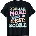 Funny Test Day You're More Than Score Motivational Students T-Shirt