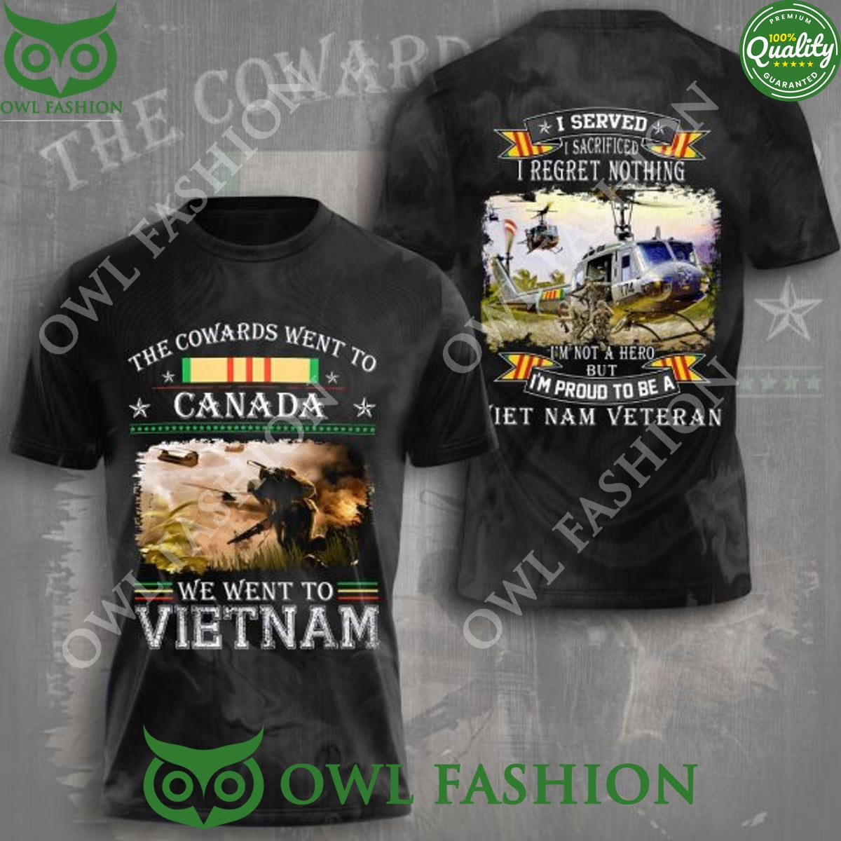 The Cowards went to Canada We went to Vietnam Served Sacrified regret nothing Veteran t shirt