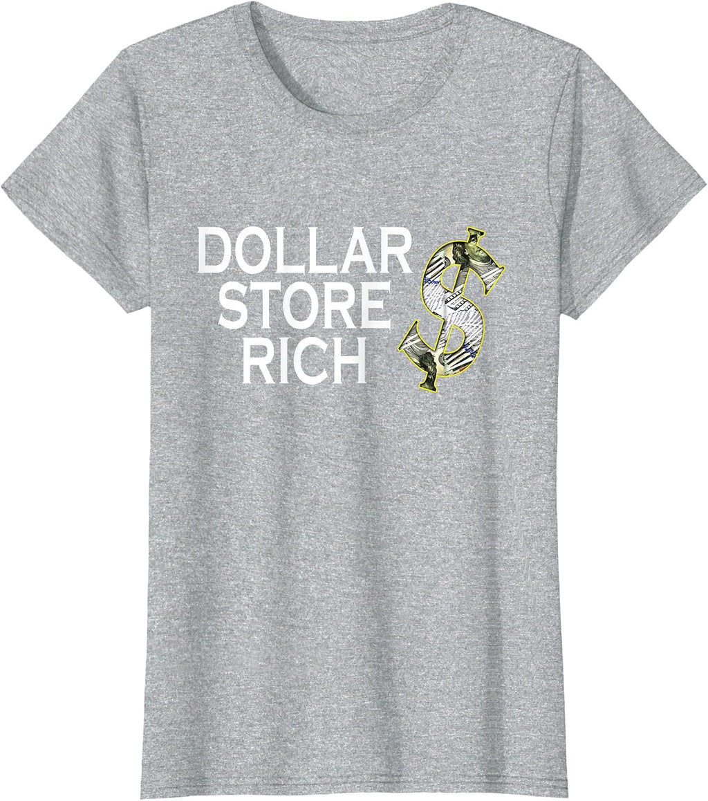 Dollar store rich funny shirts