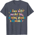 I C@n Still Make The Wh0le Place Shimmer