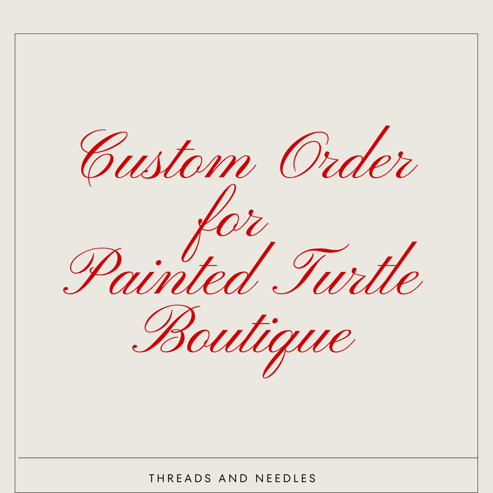 Custom Order For Painted Lady Boutique