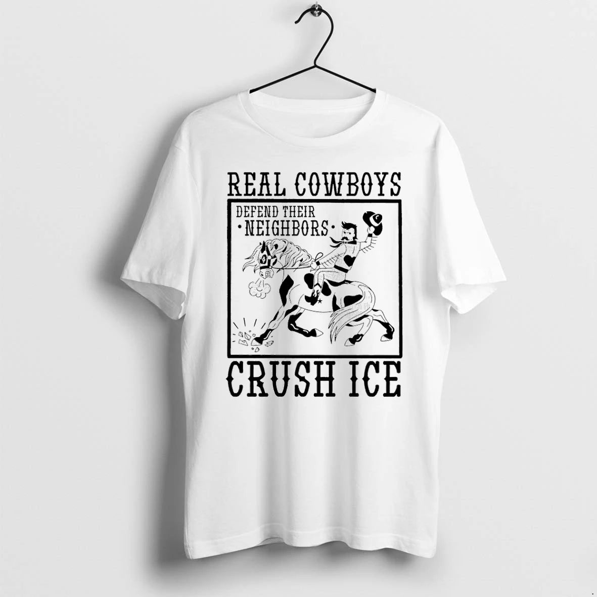 8i9z7kku Real Cowboys Defend Their Neighbors Crush Ice Tshirts Sweater