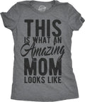Womens This is What an Amazing Mom Looks Like T Shirt Funny Family Tee for Ladies