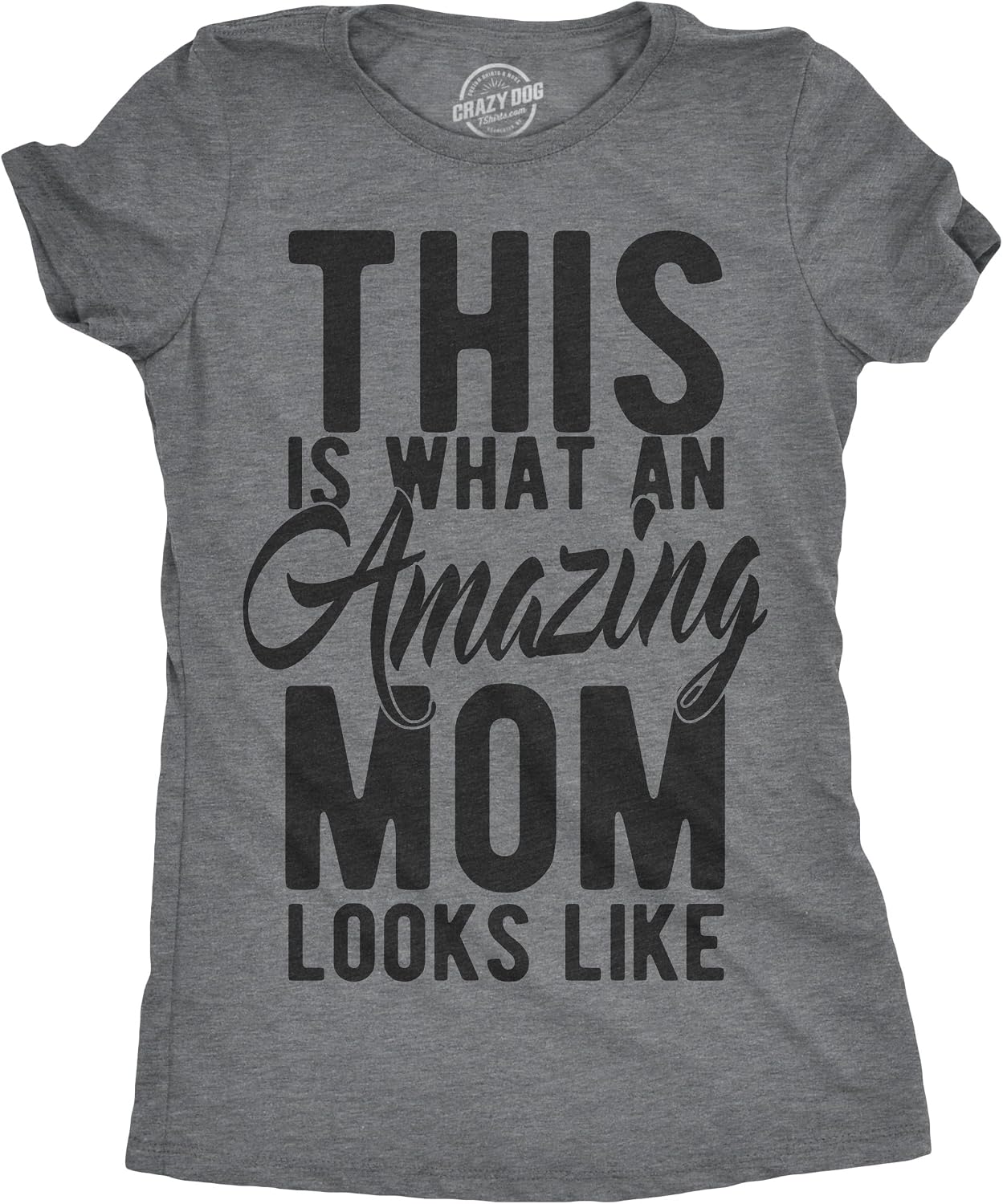 Womens This is What an Amazing Mom Looks Like T Shirt Funny Family Tee for Ladies