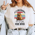 A Clean Beaver Always Gets More Wood Unisex T-Shirt Casual Hoodie, Sweatshirt | RetroVerseTees.com