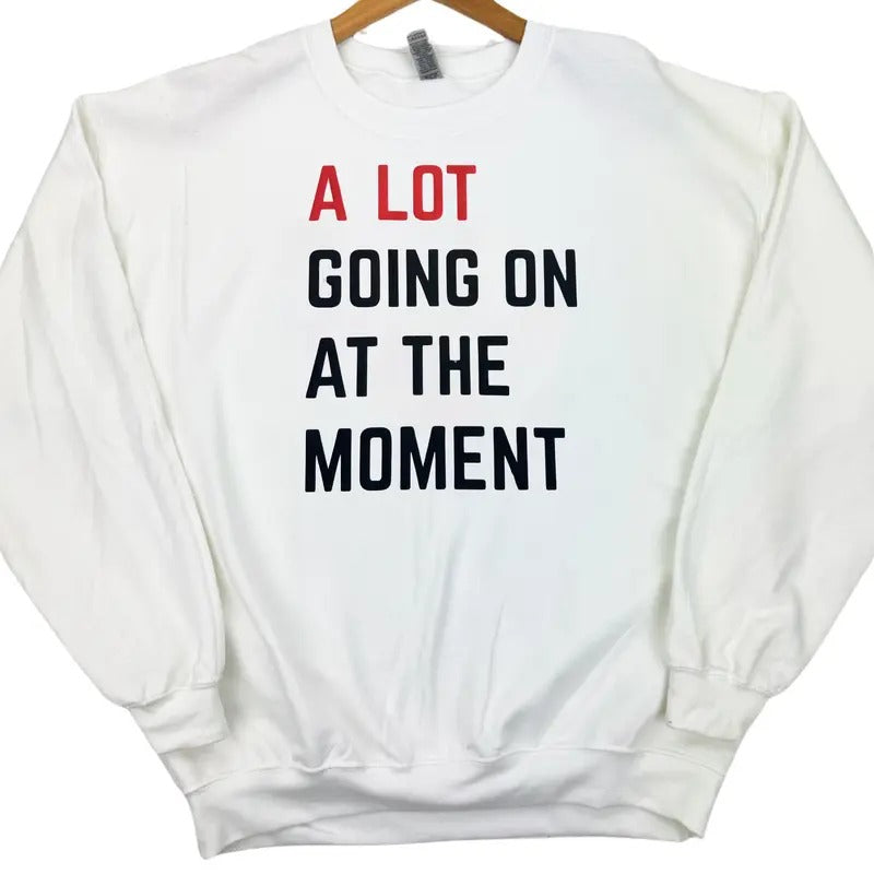 A Lot Going On Gildan Sweatshirt T-Shirts, Hoodie | RetroVerseTees.com