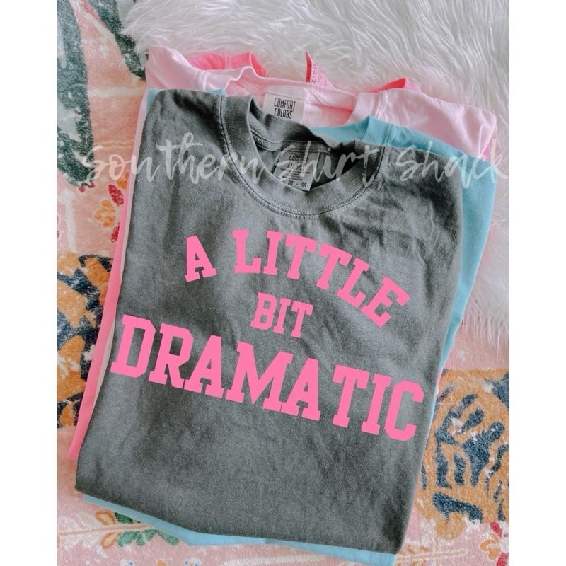 A little bit dramatic T shirt  | Pepper comfort colors t shirt Hoodie, Sweatshirt | RetroVerseTees.com