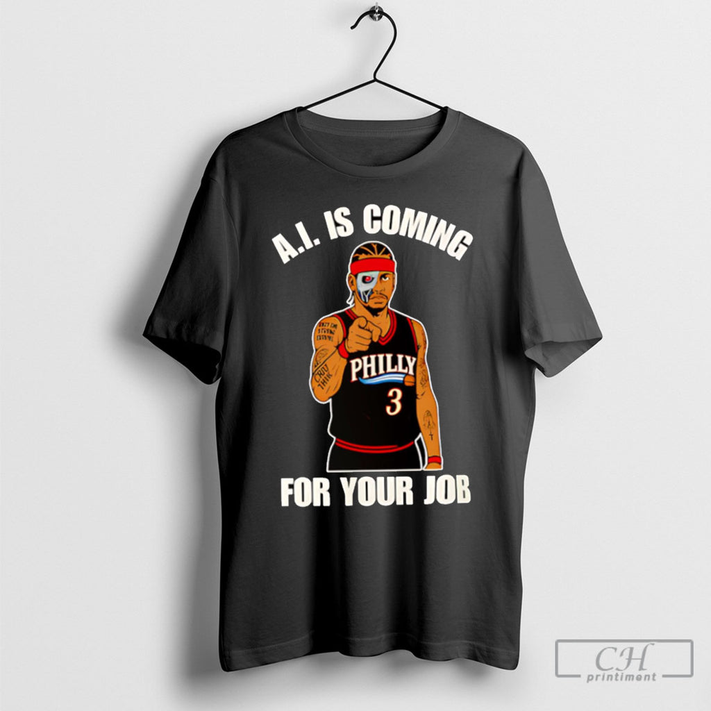 A I Is Coming For Your Job Allen Iverson Tee Shirt