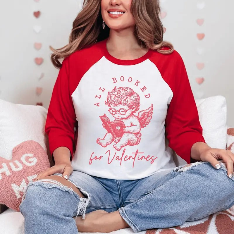 ALL Booked for Valentines Raglan Unisex Shirt - ONLY 1 at this price Hoodie, Sweatshirt | RetroVerseTees.com