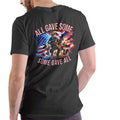 ALL GAVE SOME SOME GAVE ALL, Patriotic T Shirt, Unisex, Cotton Hoodie, Sweatshirt | RetroVerseTees.com