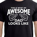 AWESOME DAD This is what an dad looks like MENS T-shirt shirt tshirt gift Father's Day gift Funny Dad Shirt GIft for...