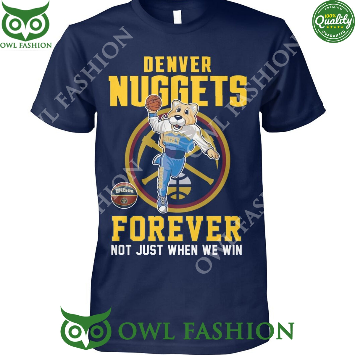 Denver Nuggets basketball team Forever not just when we win t shirt