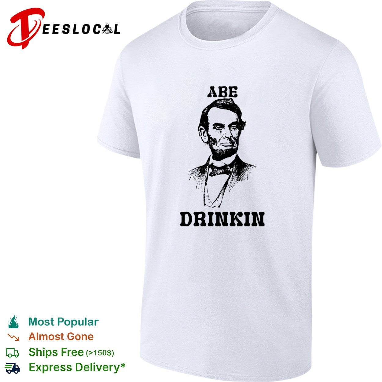 Abraham Lincoln Abe drinkin portrait shirt