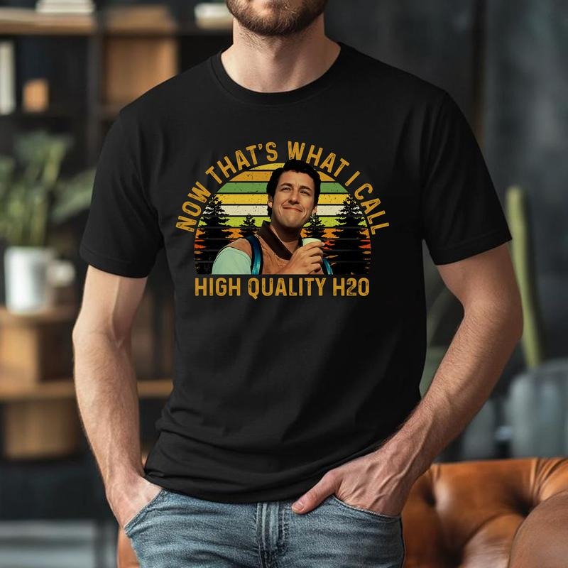 Adam Sandler Shirt, Now that's what i call music high quality h2o Shirt, Graphic UNISEX Tee, Movies Tee, Adam Sandler...
