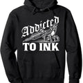 Addicted To Ink Tattoo Lover Tattoo Artist Hoodie | Unisex Hooded Sweatshirt | FAST SHIPPING T-Shirts | RetroVerseTees.com