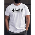 "Admit It" Print Tees For Men, Casual Quick Drying Breathable T-Shirt, Short Sleeve T-shirt For Summer Made in USA...