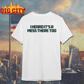 Aesop Rock I Heard It’s A Mess There Too shirt