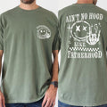 AinT No Hood Like Fatherhood Shirt, Daddy Shirt, Rocker Dad Gifts, Fathers Day Gift, Funny Dad Tee Ls982 Hoodie, Sweatshirt