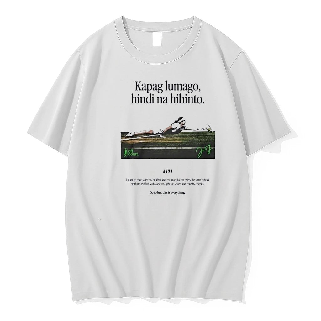 Alex Eala Philippines Tennis Kapag Lumago Hindi Na Hihinto Signature Tshirts Sweater